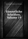 Sammtliche Schriften, Volume 19 - Karl August Friedrich von Witzleben