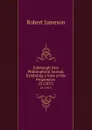 Edinburgh New Philosophical Journal, Exhibiting a View of the Progressive . 23 (1837) - Robert Jameson