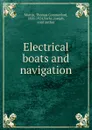 Electrical boats and navigation - Thomas Commerford Martin
