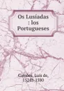 Os Lusiadas : los Portugueses - Luís de Camões