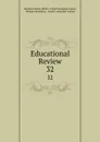Educational Review. 32 - Nicholas Murray Butler