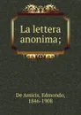 La lettera anonima; - Edmondo de Amicis