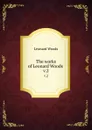 The works of Leonard Woods . v.2 - Leonard Woods