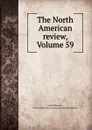 The North American review, Volume 59 - Edith Wharton