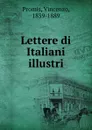 Lettere di Italiani illustri - Vincenzo Promis