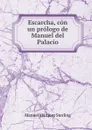 Escarcha, con un prologo de Manuel del Palacio - Manuel Márquez Sterling