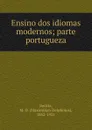 Ensino dos idiomas modernos; parte portugueza - Maximilian Delphinus Berlitz