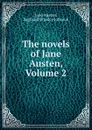 The novels of Jane Austen, Volume 2 - Jane Austen