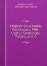 English-Sulu-Malay Vocabulary: With Useful Sentences, Tables, and C - Andson Cowie