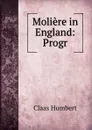 Moliere in England: Progr. - Claas Humbert