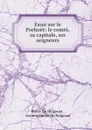 Essai sur le Porhoet: le comte, sa capitale, ses seigneurs - Hervé Du Halgouet