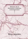 Histoire de la litterature italienne contemporaine. 2 - Amédée Roux