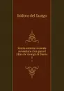 Storia esterna vicende avventure d.un piccol libro de. tiempi di Dante. 1 - Isidoro del Lungo