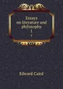 Essays on literature and philosophy. 1 - Caird Edward