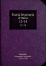 Storia letteraria d.Italia. 13-14 - Francesco Antonio Zaccaria