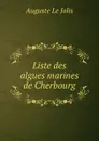 Liste des algues marines de Cherbourg - Auguste le Jolis