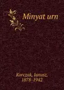 Minyaturn - Janusz Korczak