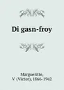 Di gasn-froy - Victor Margueritte