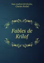 Fables de Krilof - Ivan Andreevich Krylov