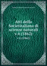 Atti della Societitaliana di scienze naturali. v.4 (1862) - Societitaliana di scienze naturali