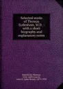 Selected works of Thomas Sydenham, M.D. : with a short biography and explanatory notes - Thomas Sydenham