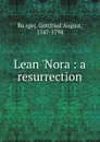 Lean .Nora : a resurrection - Gottfried August Bürger