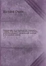 Odontography; or, A treatise on the comparative anatomy of the teeth; their physiological relations, mode of development, and microscopic structure, in the vertebrate animals. v. 2 - Richard Owen