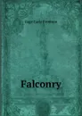 Falconry - Gage Earle Freeman