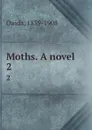 Moths. A novel. 2 - Ouida
