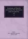 Grasses of North America for farmers and students . v.2 - William James Beal