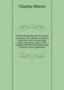 Finding the North pole; Dr. Cook.s own story of his discovery, April 21, 1908, the story of Commander Peary.s discovery, April 6, 1909, together with the marvelous record of former Arctic expeditions - Morris Charles