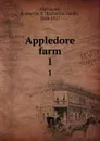 Appledore farm. 1 - Katharine Sarah Macquoid