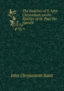 The homilies of S. John Chrysostom on the Epistles of St. Paul the Apostle . - John Chrysostom Saint