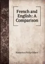 French and English: A Comparison - Hamerton Philip Gilbert