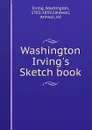 Washington Irving.s Sketch book - Washington Irving