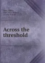 Across the threshold - Baron Vane