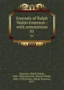 Journals of Ralph Waldo Emerson : with annotations. 01 - Ralph Waldo Emerson