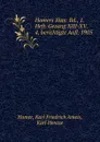 Homers Ilias: Bd., 1. Heft. Gesang XIII-XV. 4. berichtigte Aufl. 1905 - Karl Friedrich Ameis Homer