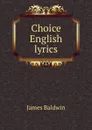 Choice English lyrics - James Baldwin