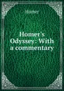 Homer.s Odyssey: With a commentary - Homer