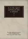 G. A. Burgers Lehrbuch der asthetik. 2 - Gottfried August Bürger