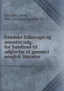 Faer.ske folkesagn og aeventyr udg. for Samfund til udgivelse af gammel nordisk literatur - Jakob Jakobsen