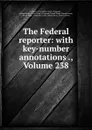 The Federal reporter: with key-number annotations ., Volume 238 - District of Columbia. Court of Appeals