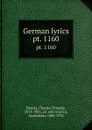 German lyrics. pt. 1160 - Charles Timothy Brooks