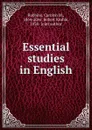 Essential studies in English - Carolyn M. Robbins