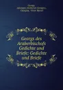 Georgs des Araberbischofs Gedichte und Briefe: Gedichte und Briefe - Victor Ryssel