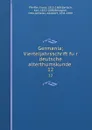 Germania; Vierteljahrsschrift fur deutsche alterthumskunde . 12 - Franz Pfeiffer