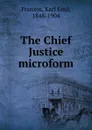 The Chief Justice microform - Karl Emil Franzos