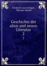 Geschichte der alten und neuen Literatur. 2 - Friedrich von Schlegel