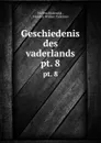 Geschiedenis des vaderlands. pt. 8 - Willem Bilderdijk